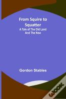 From Squire To Squatter