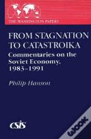 From Stagnation To Catastroika