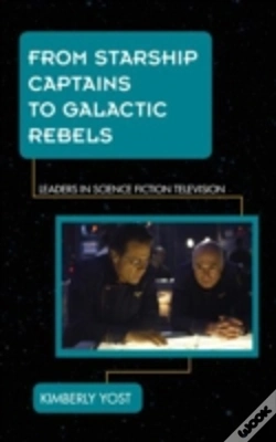 Capa do artigo From Starship Captains To Galactic Rebels