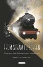 From Steam To Screen - Preview