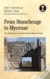 From Stonehenge To Mycenae