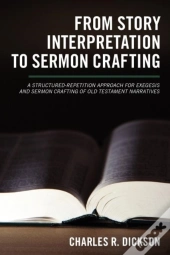 From Story Interpretation To Sermon Crafting