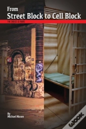From Street Block To Cell Block: The Cho