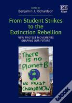 From Student Strikes To The Extinction Rebellion