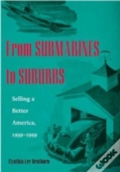 From Submarines To Suburbs
