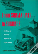From Submarines To Suburbs