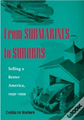 From Submarines To Suburbs