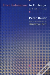 From Subsistence To Exchange And Other Essays