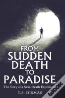 From Sudden Death To Paradise