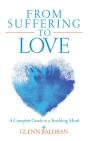 From Suffering To Love: A Complete Guide - Preview