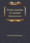 From Sunrise To Sunset Reminiscence