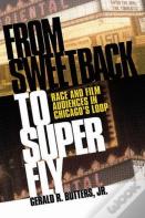 From Sweetback To Super Fly