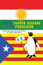 From Tahrir Square To Ferguson - Preview