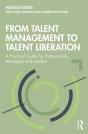 From Talent Management To Talent Liberation - Preview
