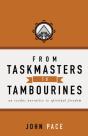 From Taskmasters To Tambourines - Preview