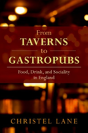From Taverns To Gastropubs - Preview