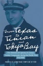From Texas To Tinian And Tokyo Bay - Preview