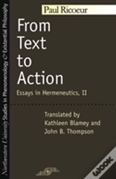 From Text To Action: Essays In Hermeneutics Vol 2