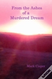 Capa do artigo From The Ashes Of A Murdered Dream