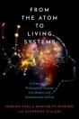 From The Atom To Living Systems - Preview