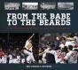 From The Babe To The Beards - Preview