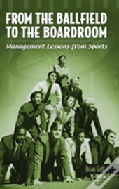 From The Ballfield To The Boardroom