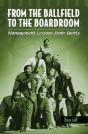 From The Ballfield To The Boardroom - Preview