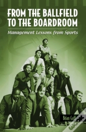 From The Ballfield To The Boardroom