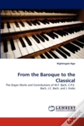 From The Baroque To The Classical