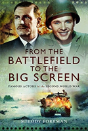 From The Battlefield To The Big Screen - Preview