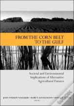 From The Corn Belt To The Gulf