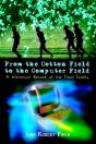 From The Cotton Field To The Computer Field - Preview