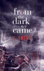 From The Dark We Came - Preview