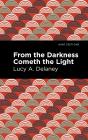 From The Darkness Cometh Light - Preview