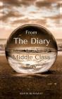 From The Diary Of A Middle Class Boy - Preview