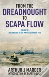 From The Dreadnought To Scapa Flow: Vol Iii: Jutland And After
