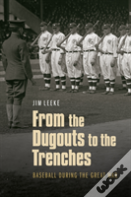 From The Dugouts To The Trenches