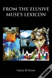 From The Elusive Muse'S Lexicon