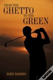 From The Ghetto To The Green