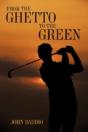 From The Ghetto To The Green - Preview
