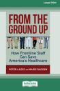 From The Ground Up: How Frontline Staff - Preview