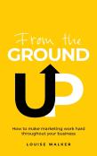 From The Ground Up