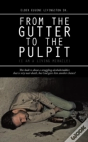 Capa do artigo From The Gutter To The Pulpit:  I Am A L