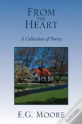 From The Heart - A Collection Of Poetry