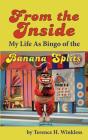 From The Inside: My Life As Bingo Of The - Preview