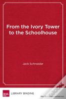From The Ivory Tower To The Schoolhouse