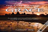 From The Killing Fields Through Fields Of Grace