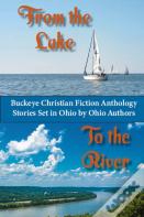 From The Lake To The River