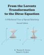 From The Lorentz Transformation To The Dirac Equation - Preview