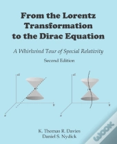 From The Lorentz Transformation To The Dirac Equation